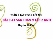 Bài 9.43 SGK Toán 9 tập 2 Kết nối tri thức